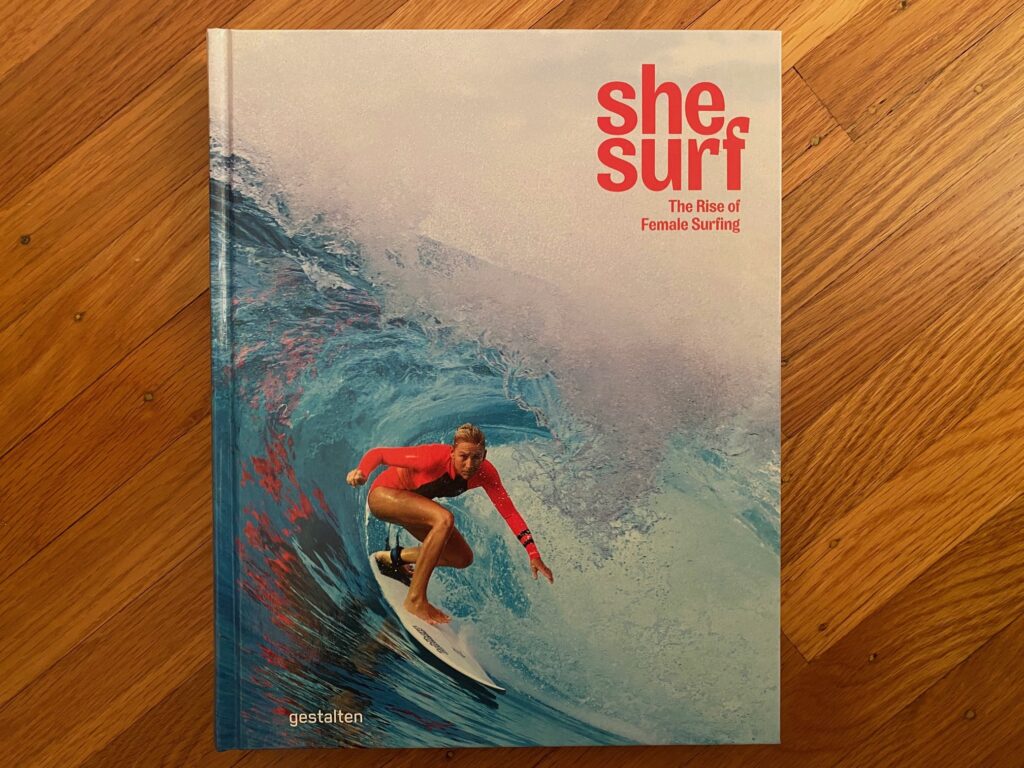She Surf Book Is An Enlightening Look at Women's Surfing